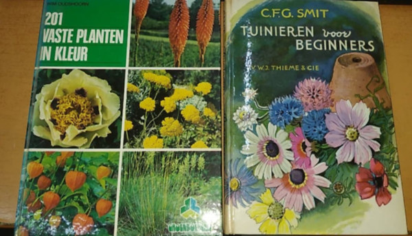 C. F. G. Smit Wim Oudshoorn - 201 vaste planten in kleur + Tuinieren voor Beginners - 201 sznes vel - kertszkeds kezdknek (2 ktet)