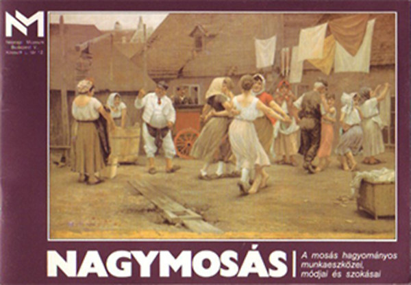 Margot Schindler - Nagymoss - A moss hagyomnyos munkaeszkzei, mdjai s szoksai