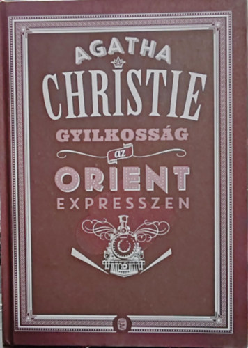 Agatha Christie - Gyilkossg az Orient Expresszen