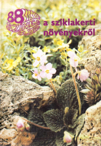 Wert�n Zsolt-R�tz Ilona - 88 sz�nes oldal a sziklakerti n�v�nyekr�l