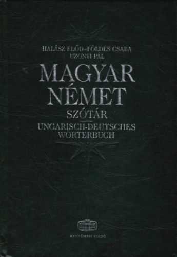 F�ldes Csaba, Uzonyi P�l Hal�sz El�d - Magyar-n�met, n�met-magyar sz�t�r I-II.