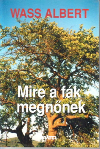 Wass Albert - Mire a f�k megn�nek
