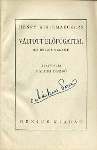 Henry Kistemackers - V�ltott el�fogattal