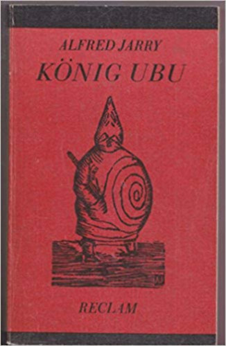 Alfred Jarry - K�nig Ubu - St�cke und Materialien