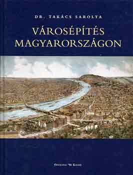 Dr. Takcs Sarolta - Vrospts Magyarorszgon