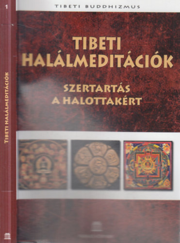 Tibeti halálmeditációk- Szertartás a halottakért