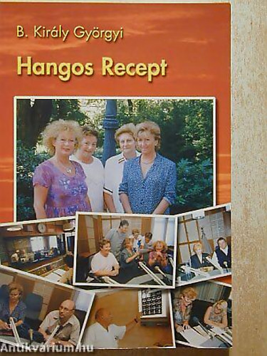 SZERZ B. Kirly Gyrgyi - Hangos recept