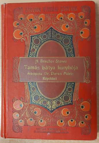 Harriet Beecher Stowe - Tams btya kunyhja II. ktet
