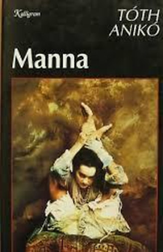 T�th Anik� - Manna