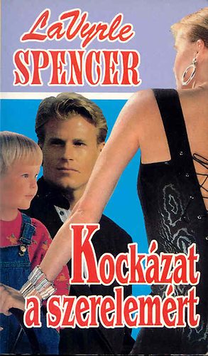LaVyrle Spencer - Kock�zat a szerelem�rt