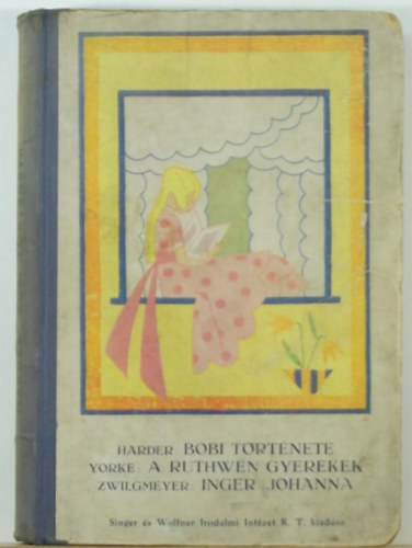 Curtis Yorke, Dikken Zwilgmeyer Harder gnes - Bobi trtnete - A Ruthwen gyerekek - Inger Johanna