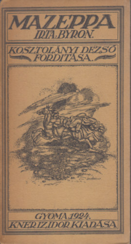 Kosztolányi Dezső Byron (ford.) - Mazeppa