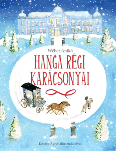 Wber Anik - Hanga rgi karcsonyai
