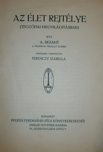 A. Besant - Az let rejtlye (teozfiai megvilgtsban)