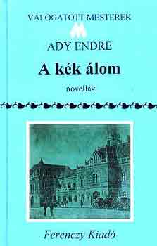 Ady Endre - A kk lom