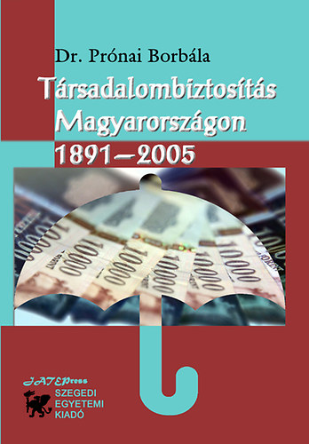 Dr. Prónai Borbála - Társadalombiztosítás Magyarországon