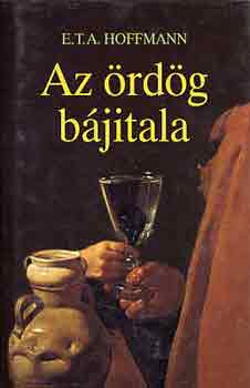 E. T. A. Hoffmann - Az ördög bájitala