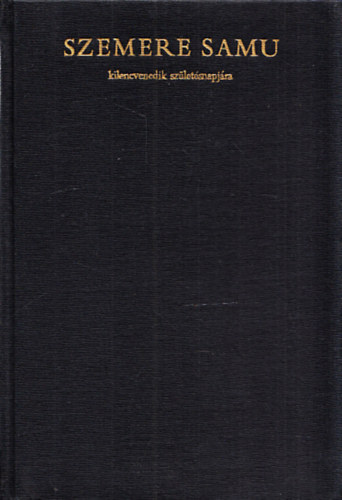 Akad�miai Kiad� - Szemere Samu kilencvenedik sz�let�snapj�ra