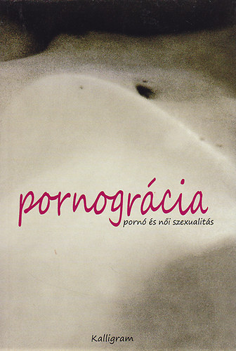 M�r� Vera - Pornogr�cia - Porn� �s n�i szexualit�s - Vad Katalin (Michelle Wild) aj�nl�s�val