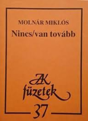 Molnár Miklós - Nincs/van tovább