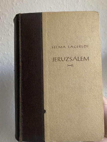 Selma Lagerlf - Jeruzslem I-II.