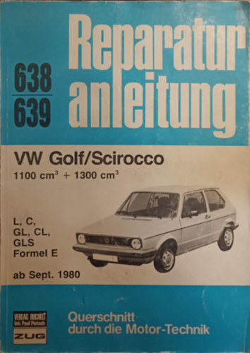 Reparatur anleitung VW golf/sirocco 638/639