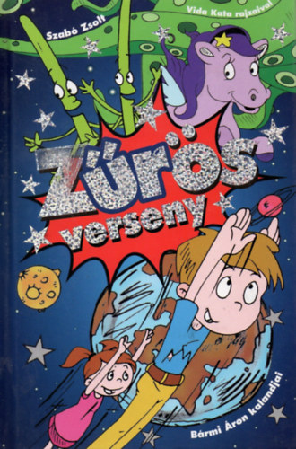 Szab� Zsolt - Z�r�s verseny (B�rmi �ron kalandjai)
