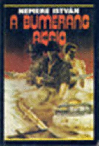 Nemere István - A Bumeráng-akció
