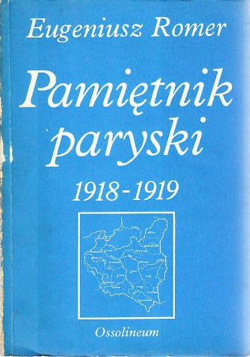 Eugeniusz Romer - Pamitnik Paryski (1918-1919)