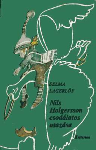 Selma Lagerlf - Nils Holgersson csodlatos utazsa