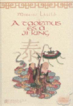 Mireisz L�szl� - A taoizmus �s a Ji King  - DVD mell�klettel