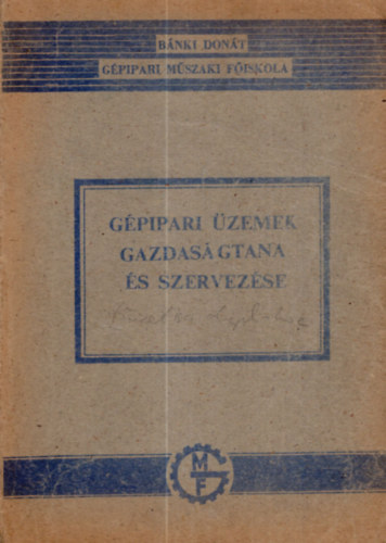 Dr. Cotel Kornl - Gpipari zemek gazdasgtana s szervezse