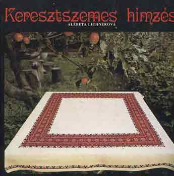 Alzbeta Lichnerov� - Keresztszemes h�mz�s