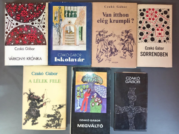 Czak� G�bor - (7db) Czak� G�bor k�nyvcsomag: V�rkonyi kr�nika / Iskolav�r / Van itthon el�g krumpli? / Sorrendben / A l�lek fele - Megv�lt� / +