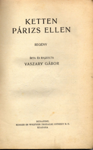 Vaszary Gbor - Ketten Prizs ellen