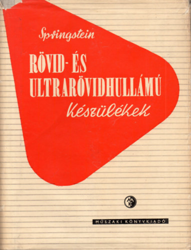 K. A. Springstein - Rövid-és ultrarövidhullámú készülékek