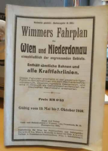 Morawa & Co. - Wimmers Fahrplan: Wien und Niederdonau (G�ltig vom 15. Mai bis 7. Oktober 1939)