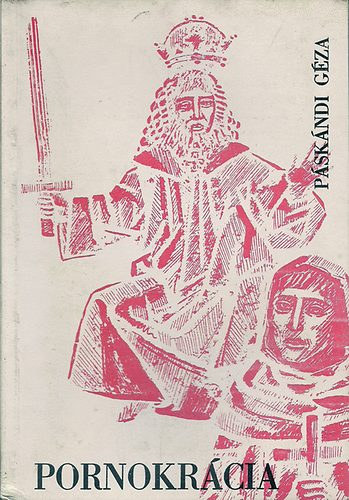 Páskándi Géza - Pornokrácia - dedikált