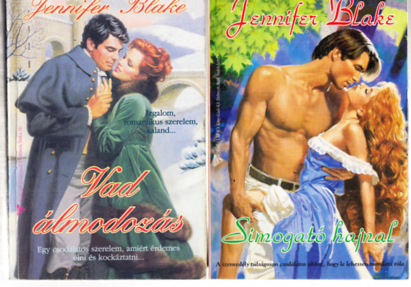 Jennifer Blake - Simogat� hajnal + Vad �lmodoz�s (2 k�tet)