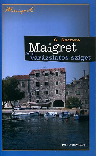 Georges Simenon - Maigret s a varzslatos sziget