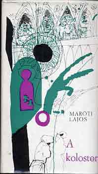 Maróti Lajos - A kolostor
