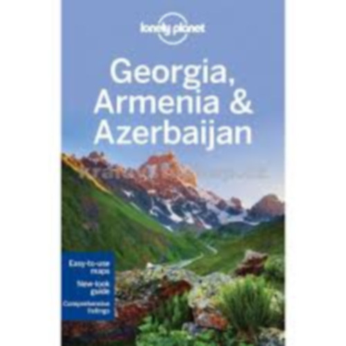 Plunkett-Masters - Georgia, Armenia & Azerbaijan (Lonely Planet)