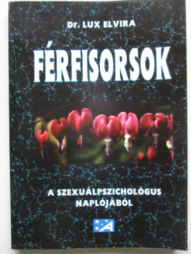 Dr. Lux Elvira - F�rfisorsok - A szexu�lpszichol�gus napl�j�b�l