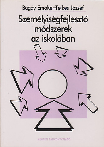 Telkes Jzsef; Dr. Bagdy Emke - Szemlyisgfejleszt mdszerek az iskolban