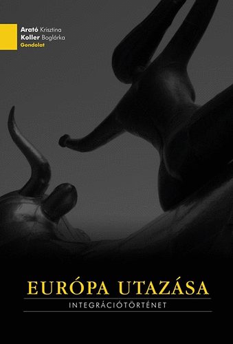 Eur�pa utaz�sa - Integr�ci�t�rt�net