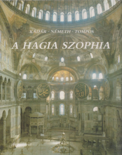 K�d�r-N�meth-Tompos - A Hagia Szophia