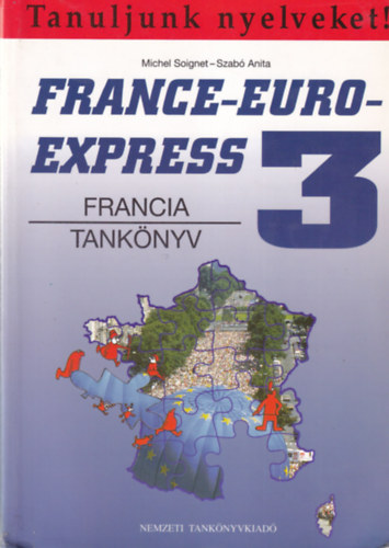 Michel Soignet-Szab� Anita - France-Euro-Express 3 ( francia tank�ny �s munkaf�zet )