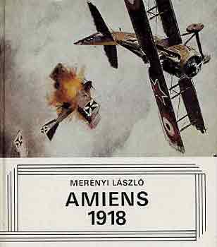 Mernyi Lszl - Amiens 1918