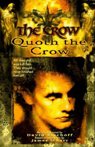 David Bischoff - Quoth the Crow (" A holl� (S sz�lt a holl�...)" angol nyelven)