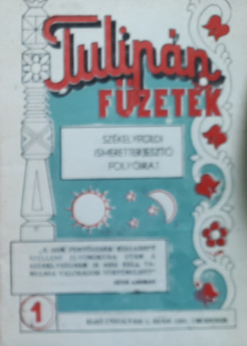 Tulipn fzetek- Szkelyfldi ismeretterjeszt folyirat 1. (1990. december)